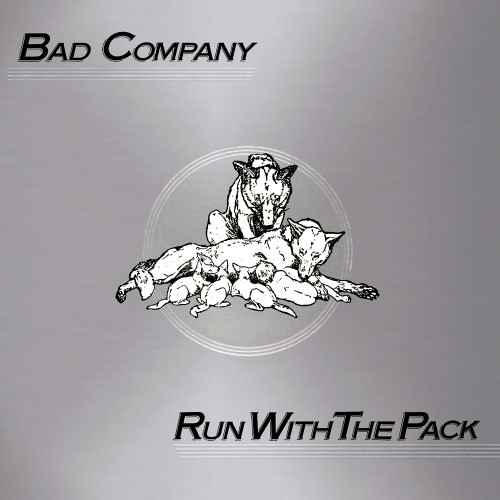 Bad Company - 1976 Run With The Pack